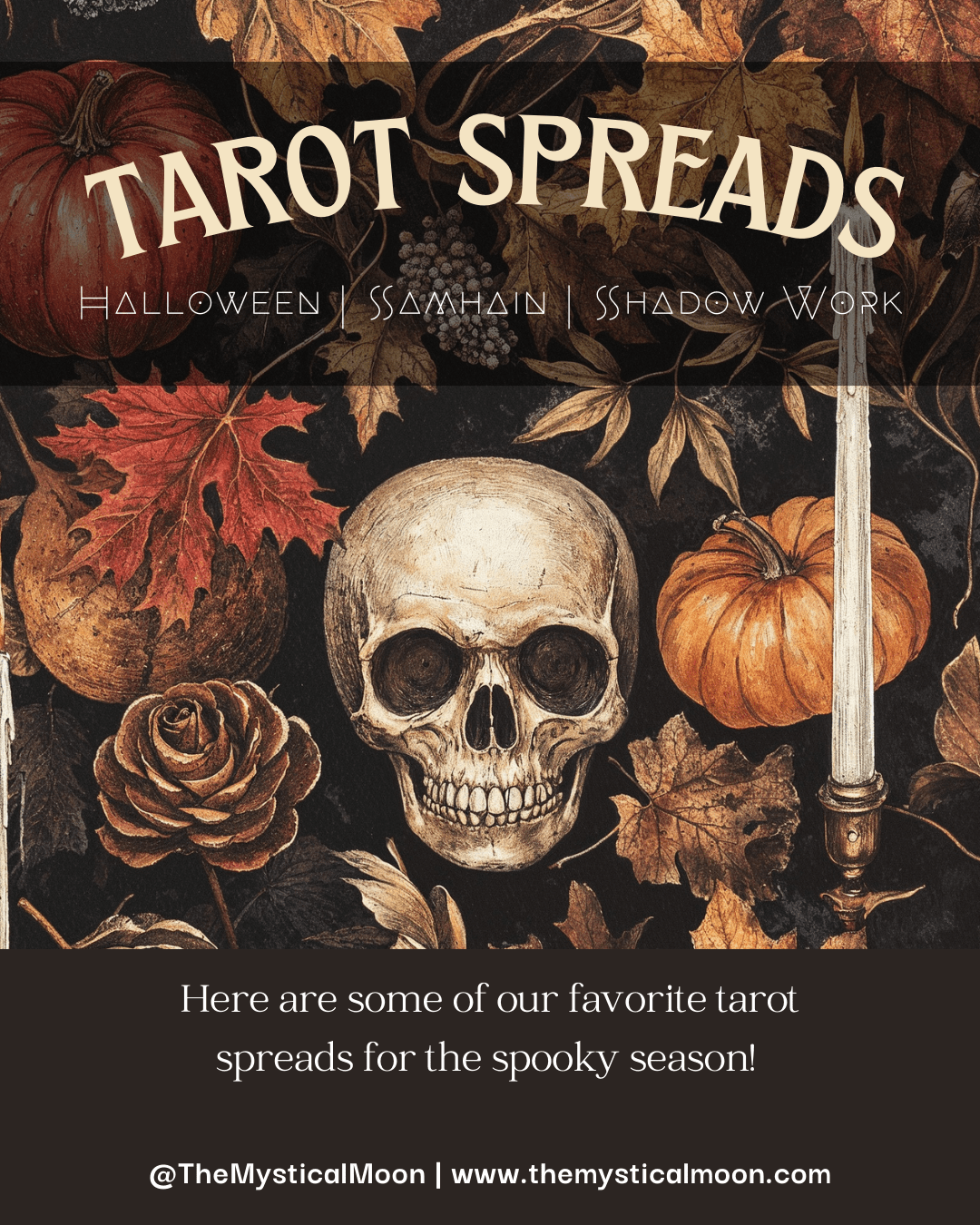 Illuminating the Shadows: Tarot Spreads for Halloween, Samhain & Deep Soul Work - The Mystical Moon Online Store