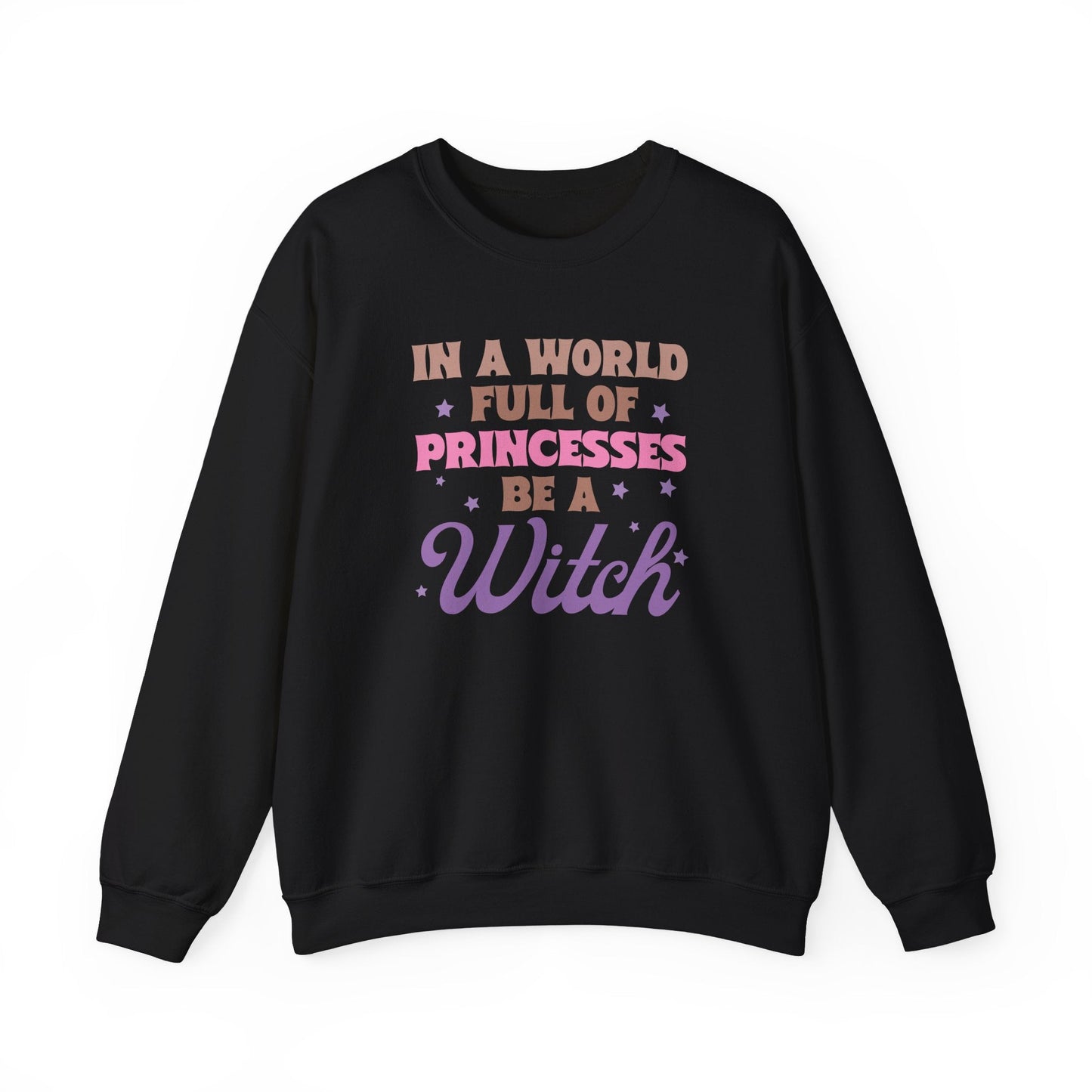 In A World Full of Princesses Be a Witch Cozy Crewneck Sweatshirt - The Mystical Moon Online Store