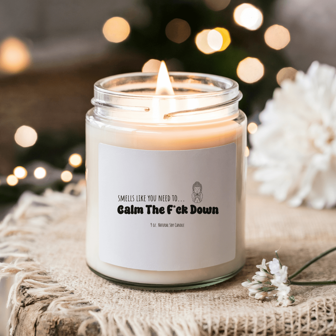 Smells Like You Need To Calm The F*ck Down Meditation Candle, Hippy Candle Gift, Zen Gift For Her/Him