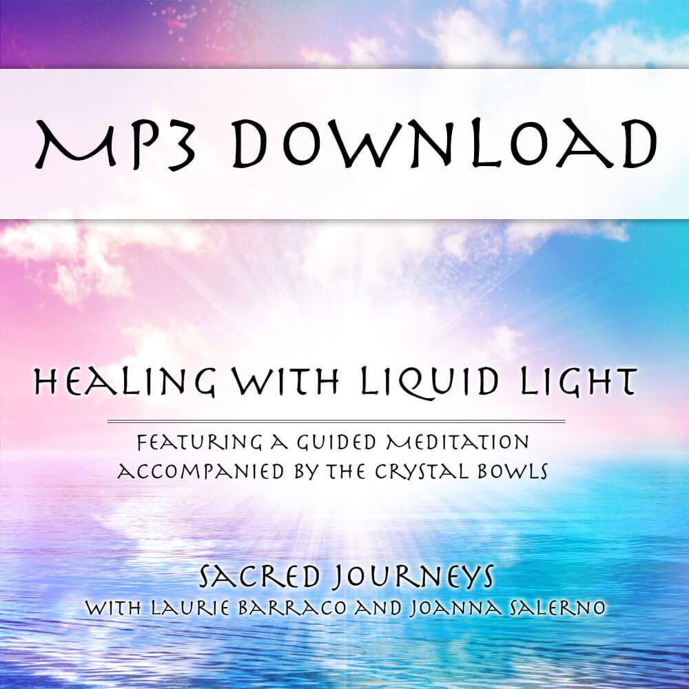 Healing with Liquid Light with Laurie Barraco and Joanna Salerno MP3 - The Mystical Moon Online Store