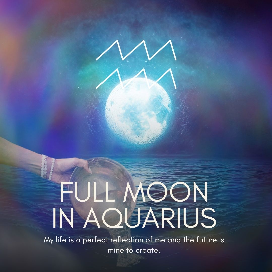 The Full Supermoon in Aquarius Cosmic Awakening and Manifestation