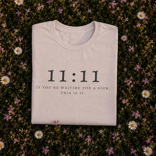 11:11 Reminder Tee — “If You’re Waiting For A Sign, This Is It” - The Mystical Moon