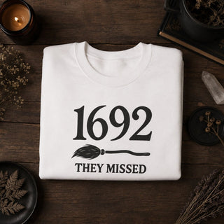 1692 They Missed One — Salem Witch Crewneck Sweatshirt - The Mystical Moon