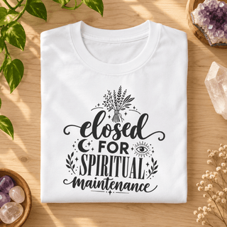 Closed for Spiritual Maintenance botanical graphic tee