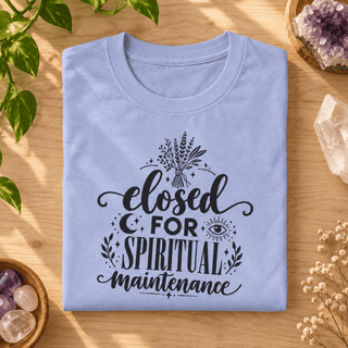 Closed for Spiritual Maintenance botanical graphic tee