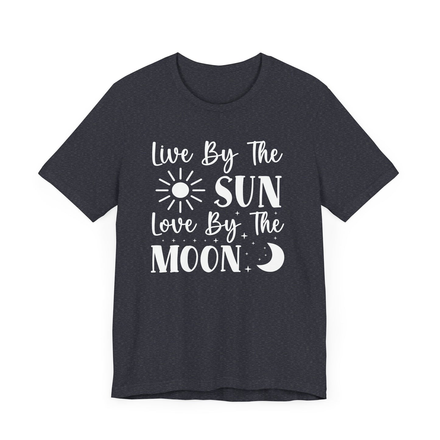 Live By The Sun, Love By The Moon T-Shirt - Mystical and Inspirational Unisex Jersey Short Sleeve Tee