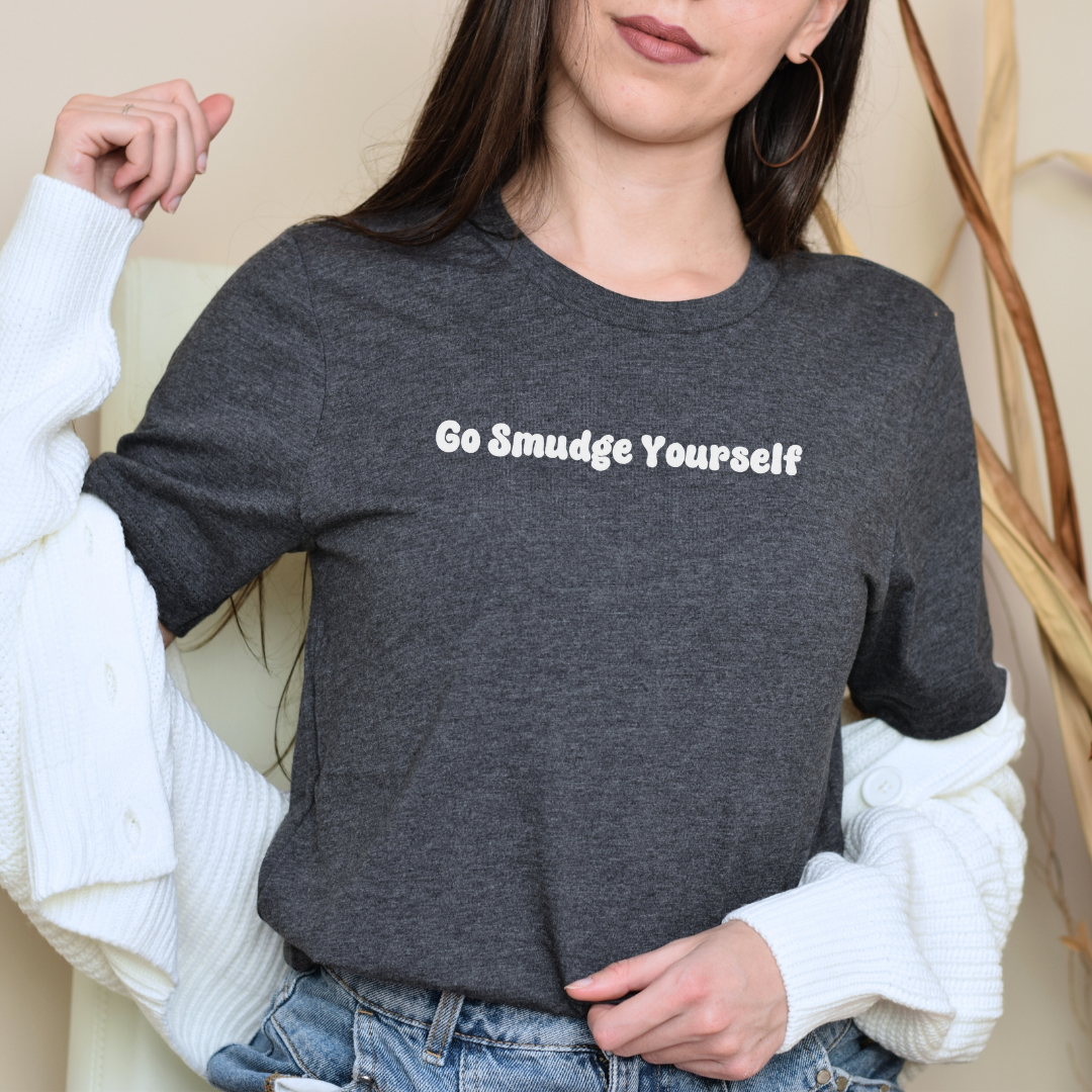 go smudge yourself heather gray shirt