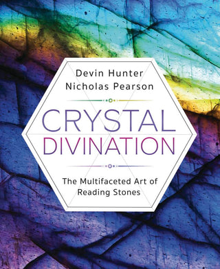 Crystal Divination by Devin Hunter and Nicholas Pearson