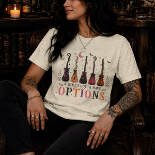 A Girl's Gotta Have Options Tee — Funny Graphic T-Shirt - The Mystical Moon