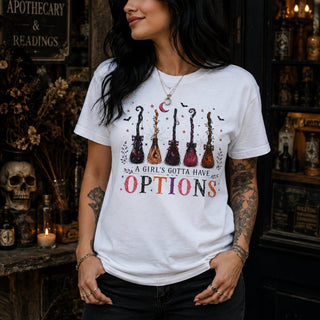 A Girl's Gotta Have Options Tee — Funny Graphic T-Shirt - The Mystical Moon