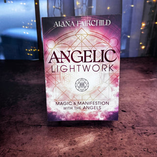 Angelic Lightwork by Alana Fairchild - The Mystical Moon Online Store