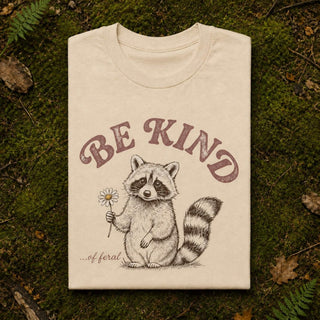 Be Kind of Feral Raccoon T-Shirt - The Mystical Moon