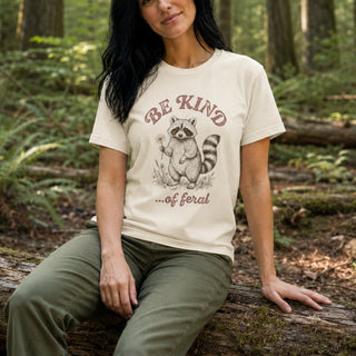 Be Kind of Feral Raccoon T-Shirt - The Mystical Moon