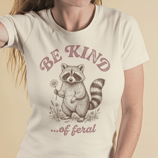 Be Kind of Feral Raccoon T-Shirt - The Mystical Moon Online Store