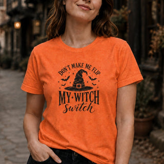 Don't Make Me Flip My Witch Switch T-Shirt - The Mystical Moon