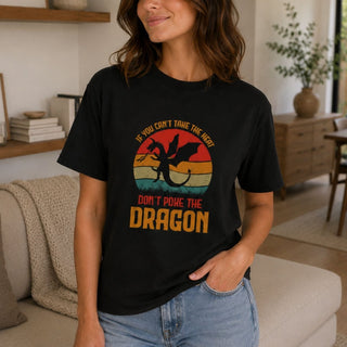 Don’t Poke the Dragon T-Shirt - The Mystical Moon