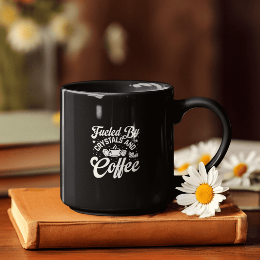 Fueled By Crystals and Coffee Black Mug 15oz - The Mystical Moon Online Store