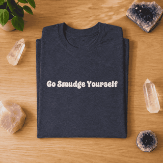 Go Smudge Yourself T-Shirt - The Mystical Moon