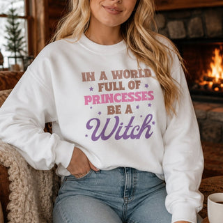 In A World Full of Princesses Be a Witch Cozy Crewneck Sweatshirt - The Mystical Moon