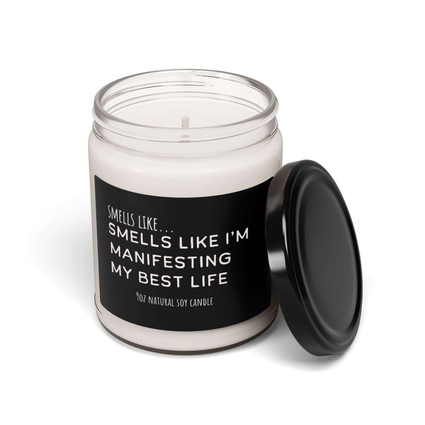 Smells Like I’m Manifesting My Best Life 9oz Soy Candle - The Mystical Moon Online Store