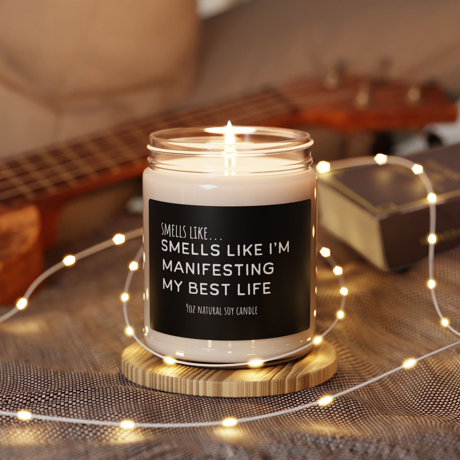 Smells Like I’m Manifesting My Best Life 9oz Soy Candle - The Mystical Moon Online Store