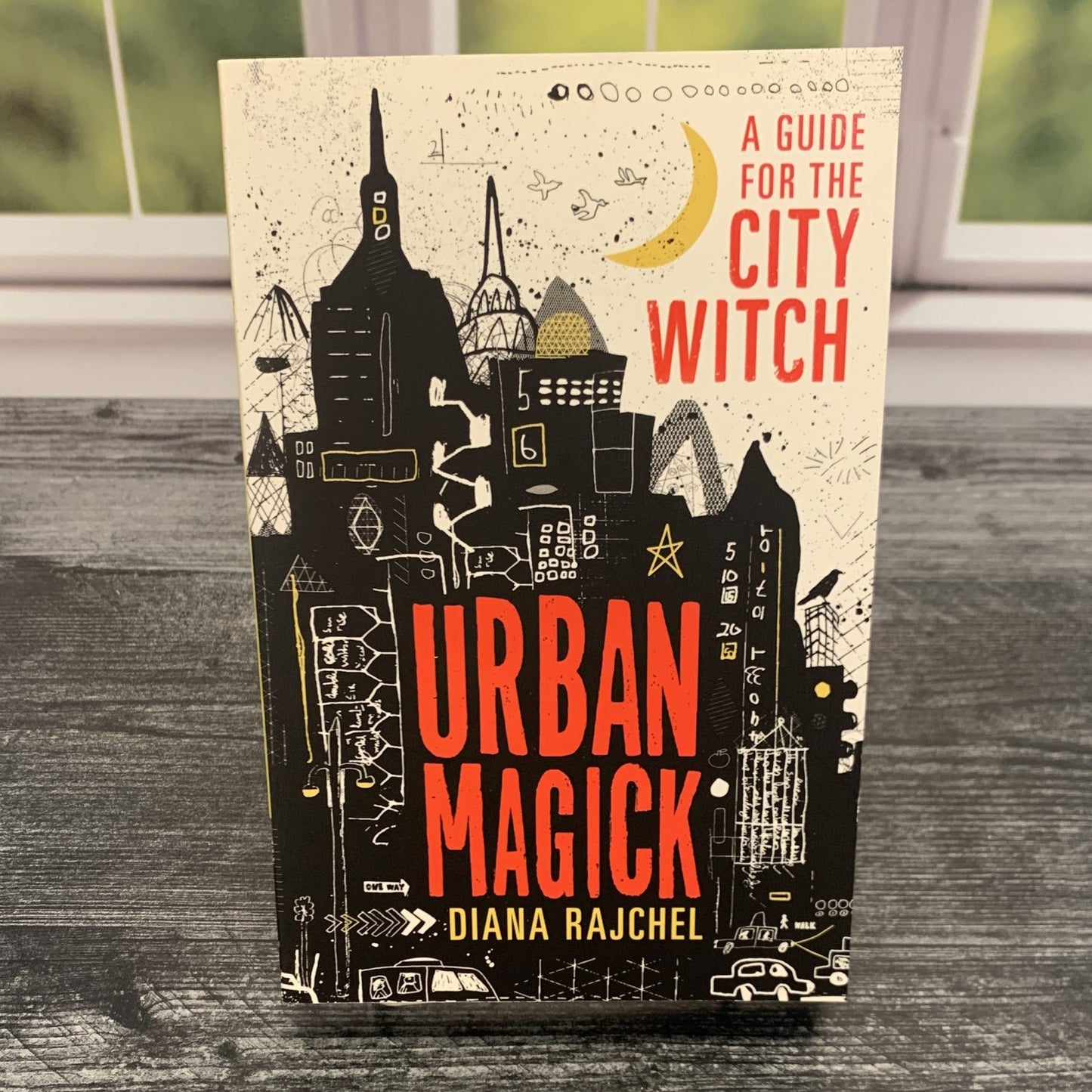 Urban Magick: A Guide for the City Witch by Diana Rajchel