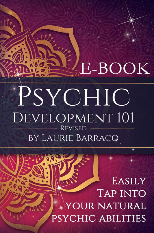 Psychic Development 101- Revised - E-BOOK - by Laurie Barraco