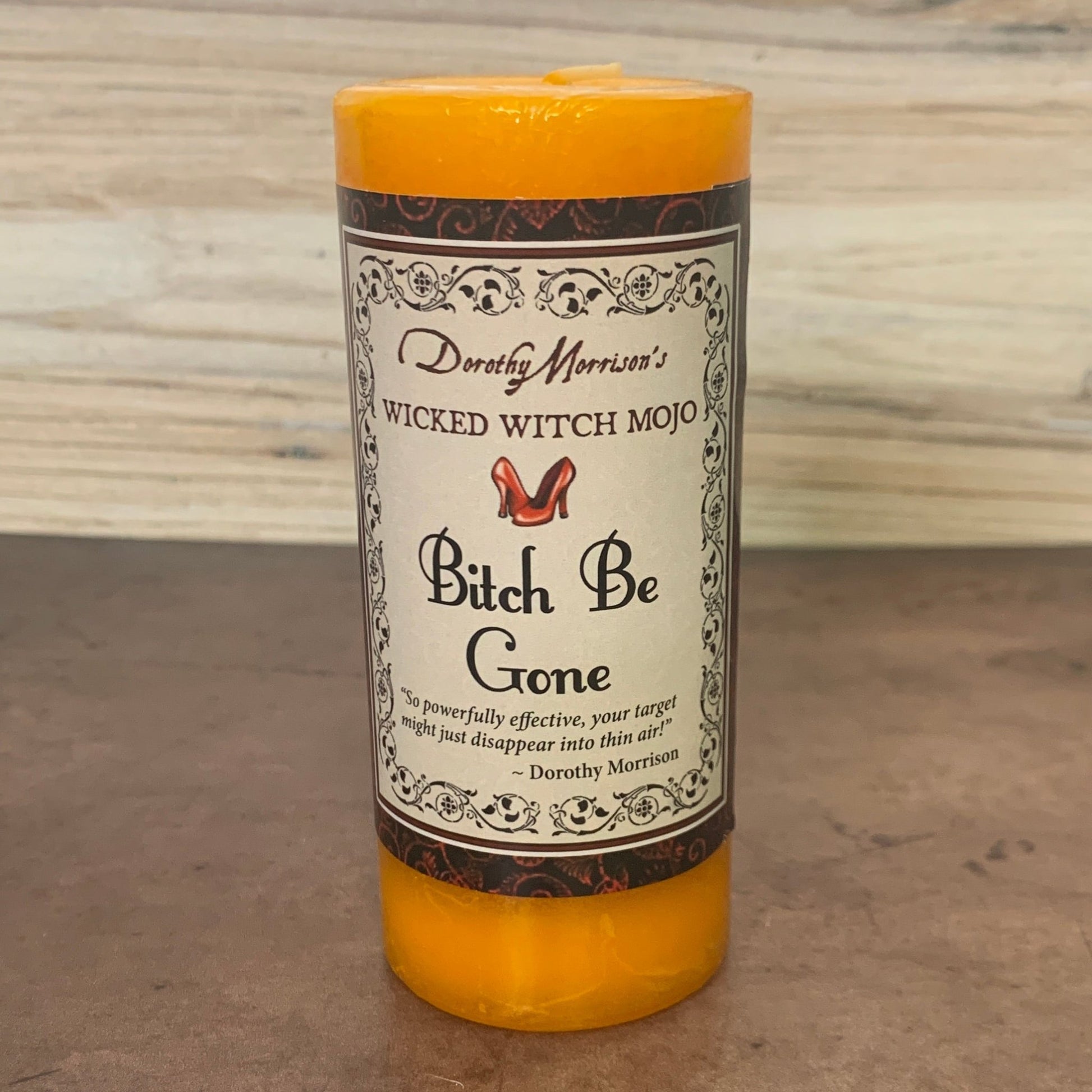 Bitch Be Gone Wicked Witch Mojo - The Mystical Moon Online Store